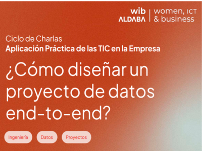 Proyecto end-to-end charlas TIC cátedra ALDABA WIB